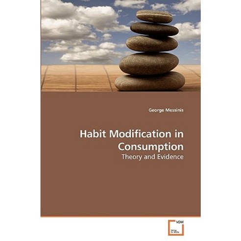 Habit Modification in Consumption Paperback, VDM Verlag