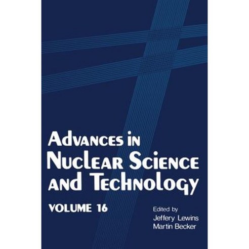 Advances in Nuclear Science and Technology: Volume 16 Paperback ...
