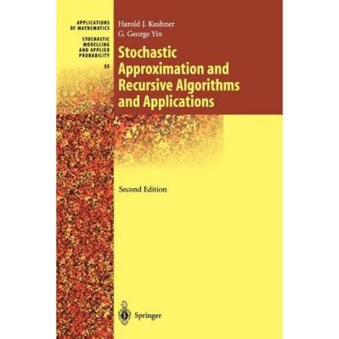 Stochastic Approximation and Recursive Algorithms and Applications Paperback, Springer