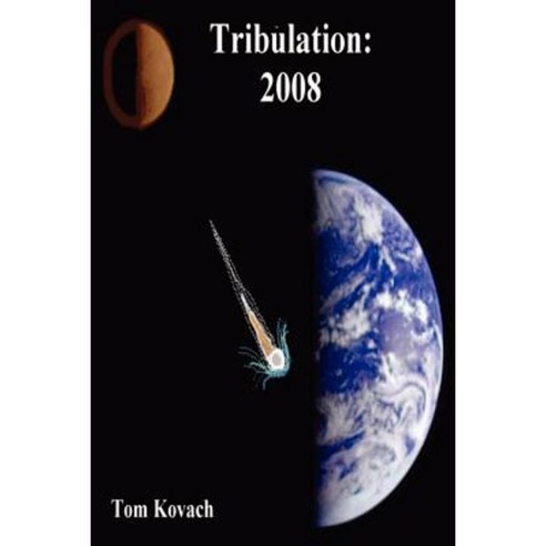 Tribulation: 2008 Paperback, 1sg Publishing