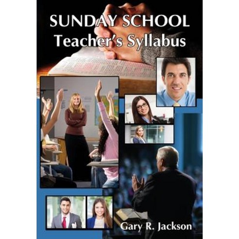 Sunday School Teacher''s Syllabus Paperback, Faithful Life Publishers