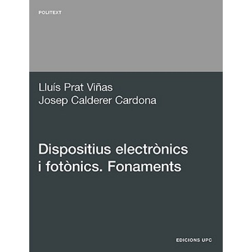 Dispositius Electrnics I Fotnics. Fonaments Paperback, Edicions Upc