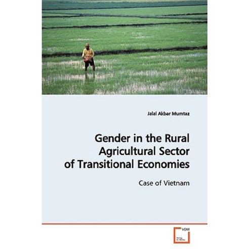 Gender in the Rural Agricultural Sector of Transitional Economies Paperback, VDM Verlag
