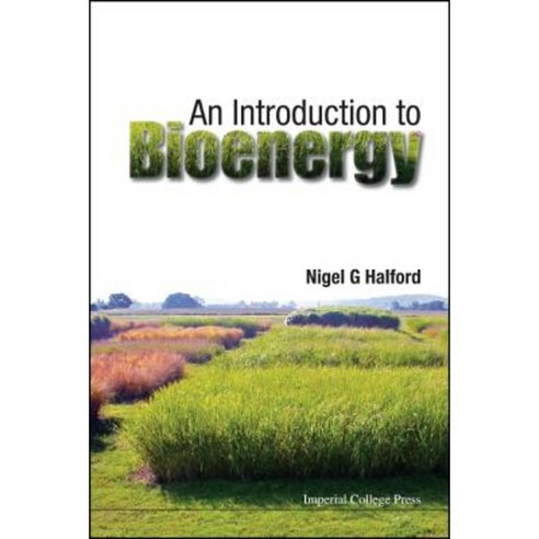 An Introduction to Bioenergy Hardcover, Imperial College Press