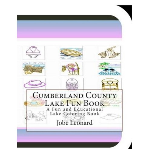 Cumberland County Lake Fun Book: A Fun and Educational Lake Coloring Book Paperback, Createspace