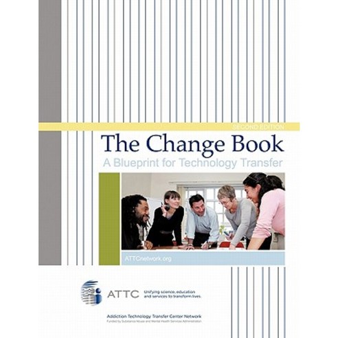 The Change Book: A Blueprint for Technology Transfer Paperback, Authorhouse