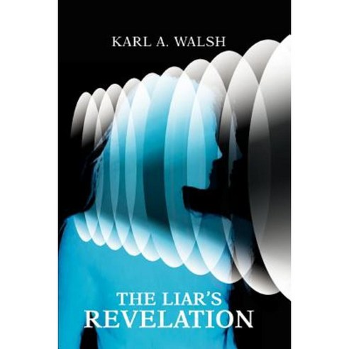 The Liar''s Revelation Paperback, iUniverse