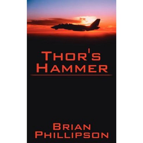 Thor''s Hammer Paperback, Authorhouse