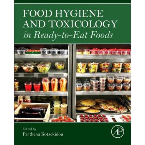 Food Hygiene and Toxicology in Ready-To-Eat Foods Hardcover, Academic Press