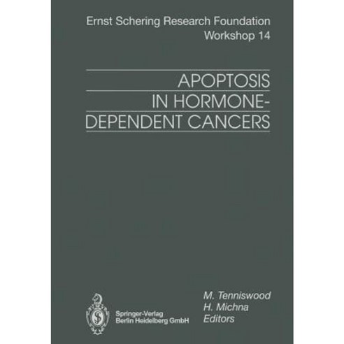 Apoptosis in Hormone-Dependent Cancers Paperback, Springer