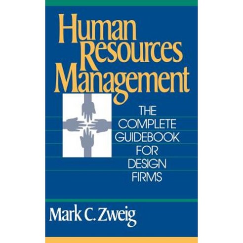 Human Resources Management: The Complete Guidebook for Design Firms Hardcover, Wiley