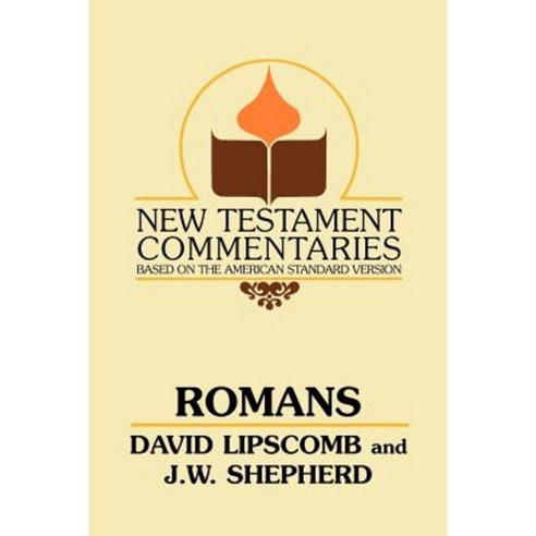 Romans: A Commentary on the New Testament Epistles Paperback, Gospel Advocate Company