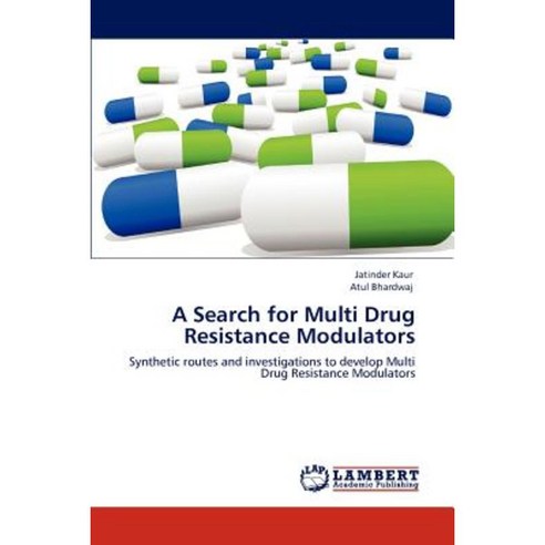 A Search for Multi Drug Resistance Modulators Paperback, LAP Lambert Academic Publishing