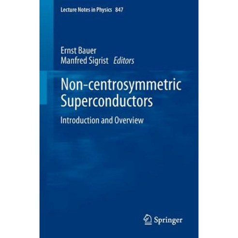Non-Centrosymmetric Superconductors: Introduction and Overview Paperback, Springer