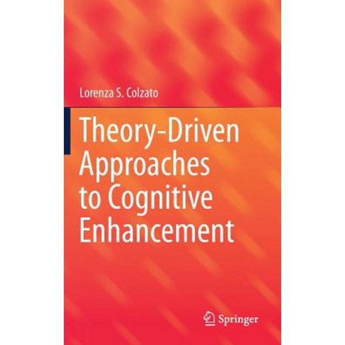 Theory-Driven Approaches to Cognitive Enhancement Hardcover, Springer