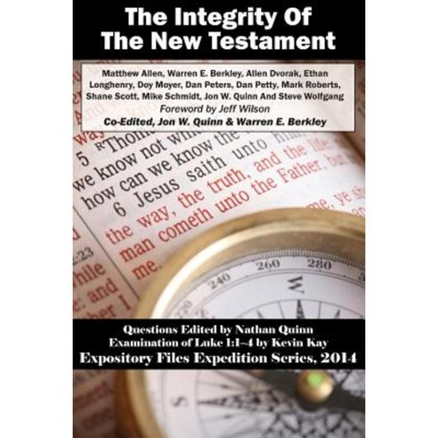 The Integrity of the New Testament Paperback, Createspace