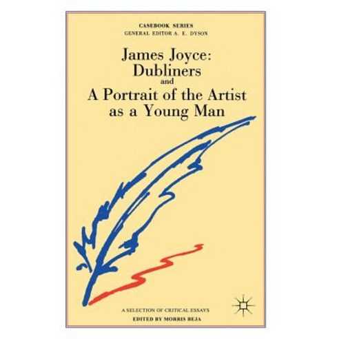 James Joyce: Dubliners and a Portrait of the Artist as a Young Man Paperback, Palgrave