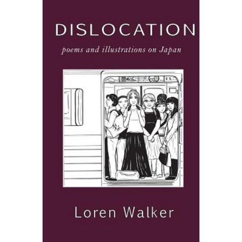 Dislocation: Poems and Illustrations Paperback, Octopus & Elephant Books