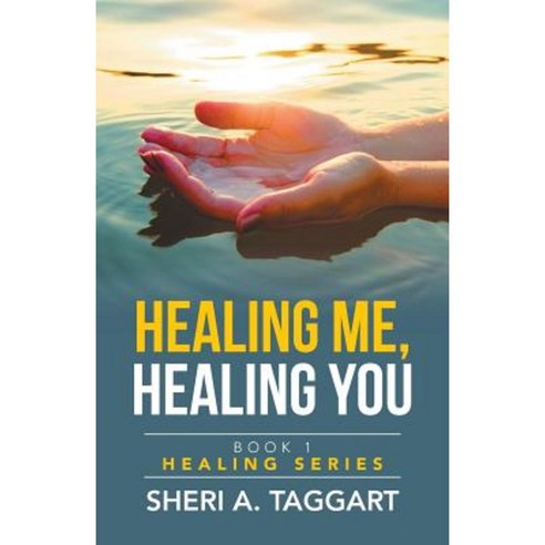 Healing Me Healing You Paperback, WestBow Press