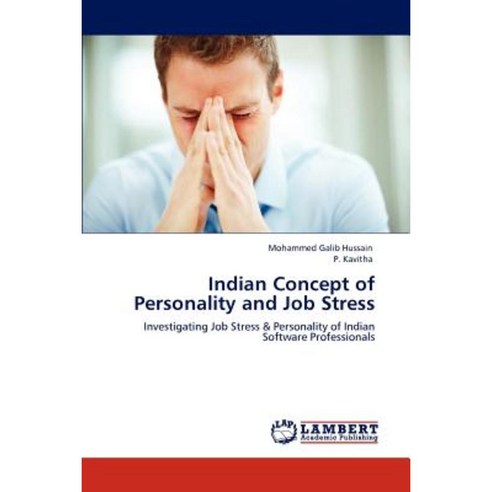 Indian Concept of Personality and Job Stress Paperback, LAP Lambert Academic Publishing