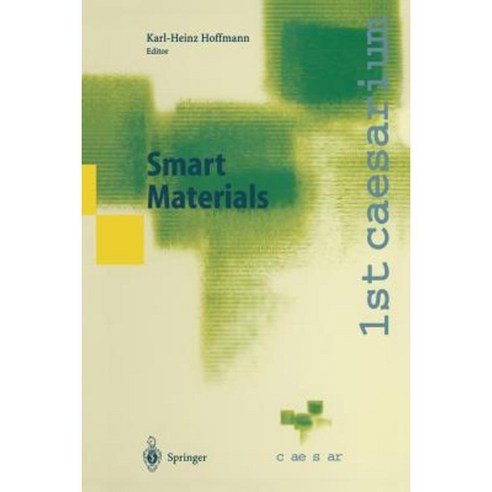 Smart Materials: Proceedings of the 1st Caesarium Bonn November 17-19 1999 Paperback, Springer