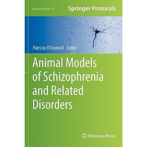 Animal Models of Schizophrenia and Related Disorders Hardcover, Humana Press
