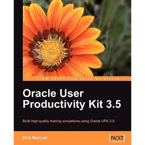 Oracle User Productivity Kit 3.5, Packt Publishing
