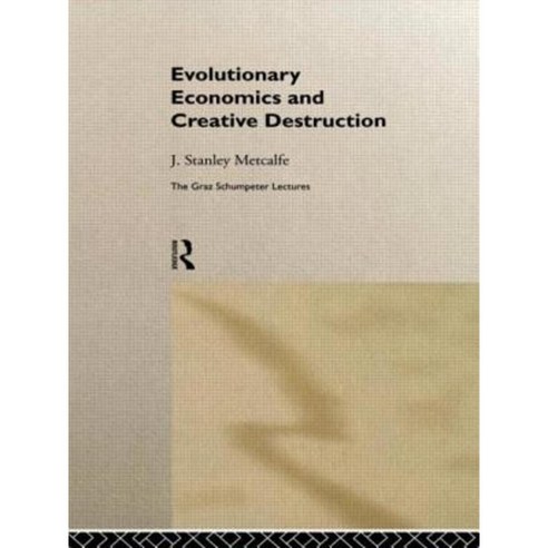 Evolutionary Economics and Creative Destruction Paperback, Routledge