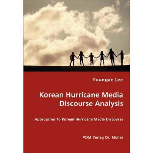 Korean Hurricane Media Discourse Analysis Paperback, VDM Verlag Dr. Mueller E.K.