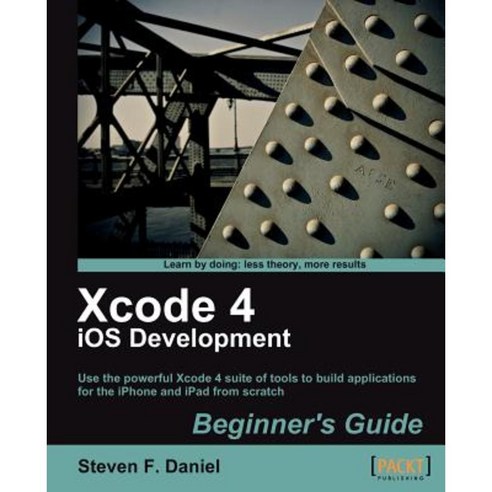 Xcode 4 iPhone Development Beginner`s Guide, Packt Publishing
