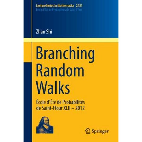 Branching Random Walks: Ecole D''Ete de Probabilites de Saint-Flour XLII - 2012 Paperback, Springer