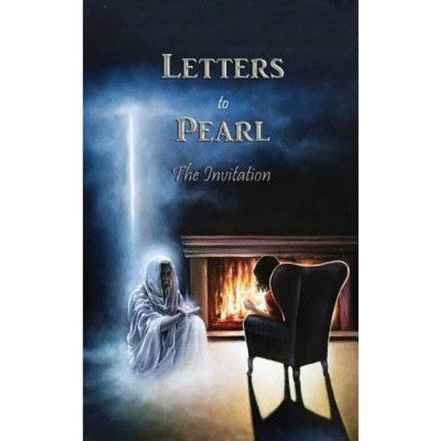 Letters to Pearl: The Invitation Paperback, Createspace