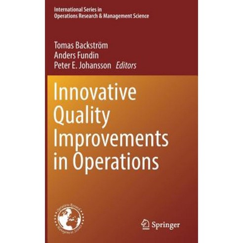 Innovative Quality Improvements in Operations: Introducing Emergent Quality Management Hardcover, Springer