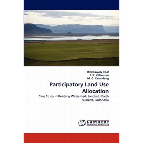 Participatory Land Use Allocation Paperback, LAP Lambert Academic Publishing