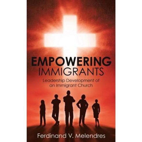Empowering Immigrants Paperback, Xulon Press