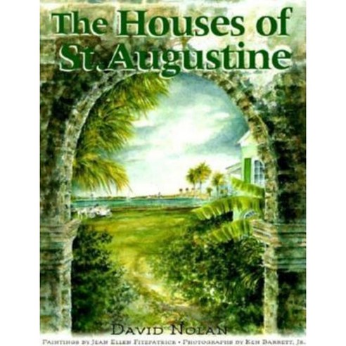 The Houses of St. Augustine Paperback, Pineapple Press