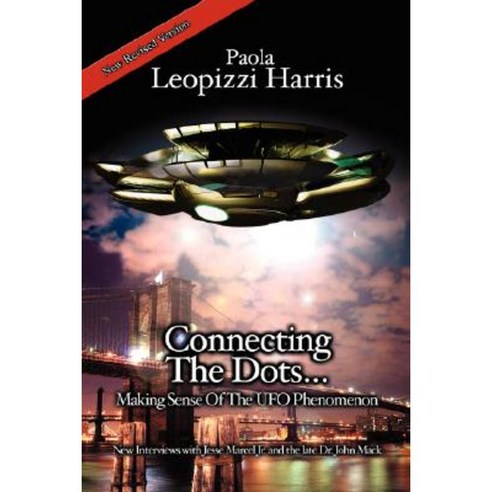 Connecting the Dots...: Making Sense of the UFO Phenomenon Paperback, Authorhouse