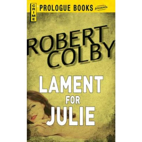 Lament for Julie Paperback, Prologue
