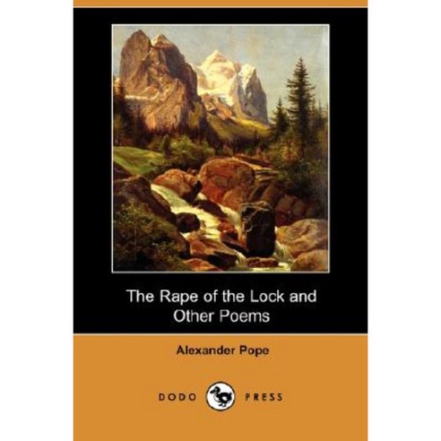 The Rape of the Lock and Other Poems (Dodo Press) Paperback, Dodo Press