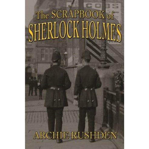 The Scrapbook of Sherlock Holmes Paperback, MX Publishing