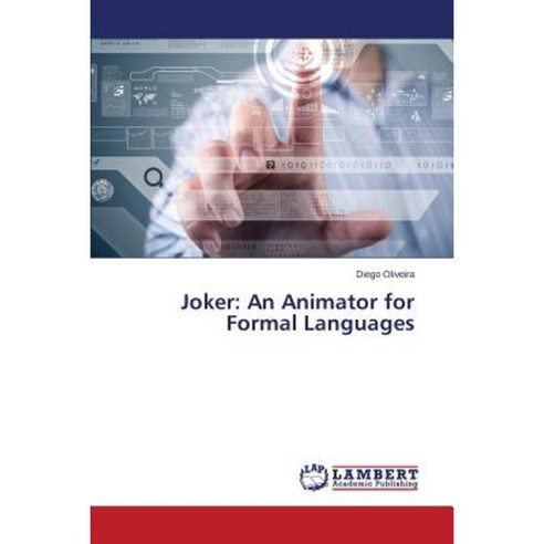 Joker: An Animator for Formal Languages Paperback, LAP Lambert Academic Publishing
