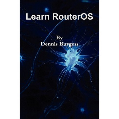 Learn Routeros Paperback, Lulu.com