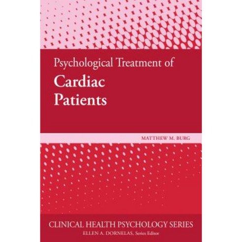 Psychological Treatment of Cardiac Patients Paperback, American Psychological Association (APA)