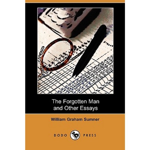 The Forgotten Man and Other Essays (Dodo Press) Paperback, Dodo Press