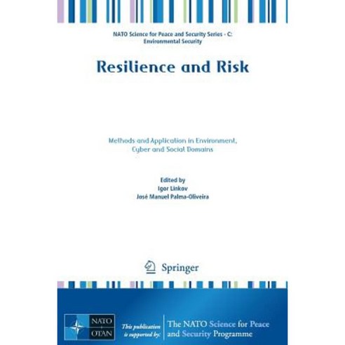 Resilience and Risk: Methods and Application in Environment Cyber and Social Domains Paperback, Springer