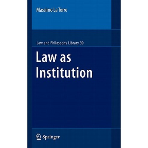 Law as Institution Hardcover, Springer