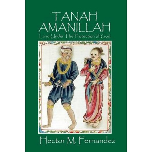 Tanah Amanillah: Land Under the Protection of God Paperback, Outskirts Press
