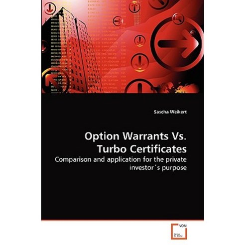Option Warrants vs. Turbo Certificates Paperback, VDM Verlag