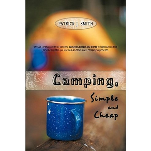 Camping Simple and Cheap Paperback, iUniverse