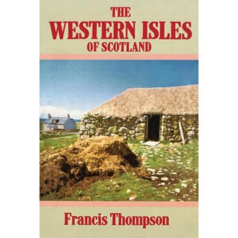 The Western Isles of Scotland Paperback, New Amsterdam Books